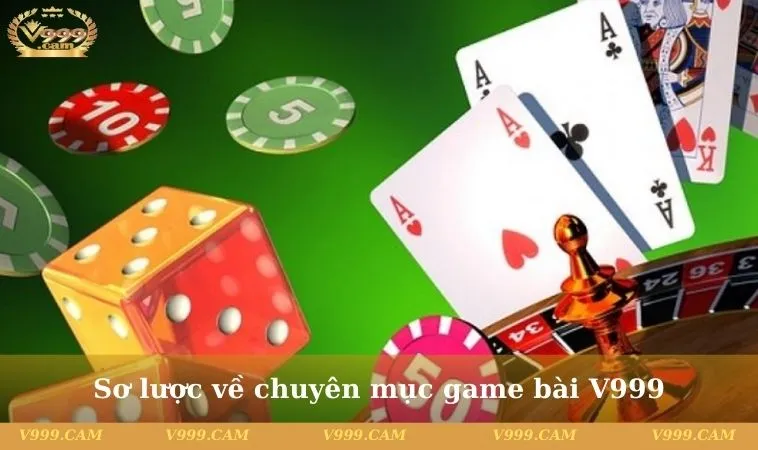 Sơ lược về chuyên mục game bài V999