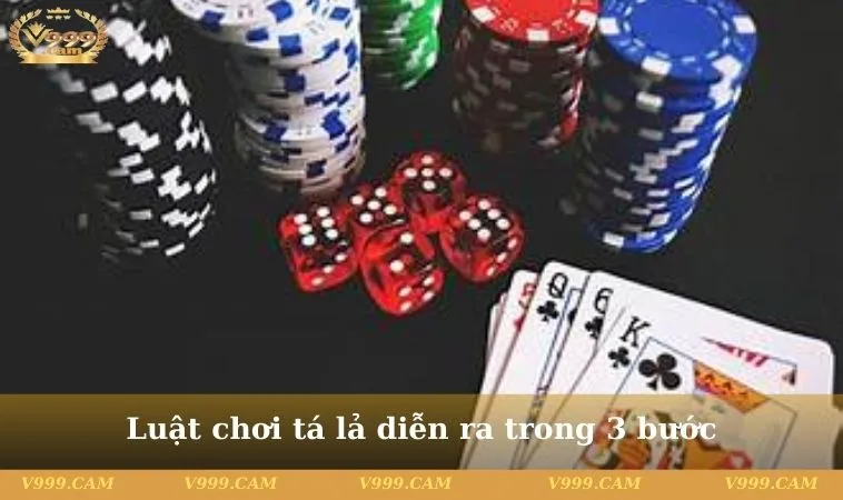 Luật chơi tá lả diễn ra trong 3 bước